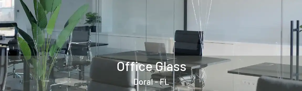  Office Glass Doral - FL